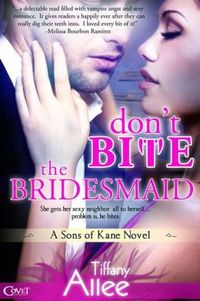 Don't Bite the Bridesmaid