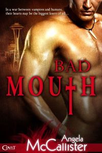 Bad Mouth by Angela McCallister