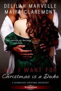 All I Want for Christmas is a Duke by Delilah Marvelle