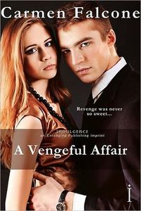A Vengeful Affair by Carmen Falcone