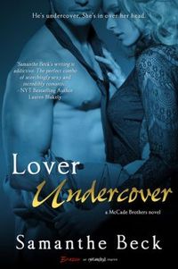Lover Undercover by Samanthe Beck