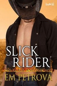Slick Rider by Em Petrova