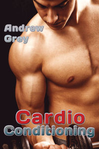 Cardio Conditioning by Andrew Grey