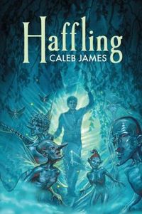 Haffling by Caleb James