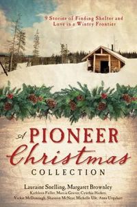 A Pioneer Christmas Collection by Kathleen Fuller