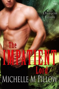 The Impatient Lord by Michelle M. Pillow