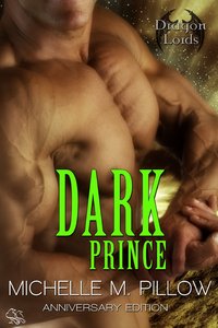 Dark Prince: Dragon Lords Anniversary Edition by Michelle M. Pillow