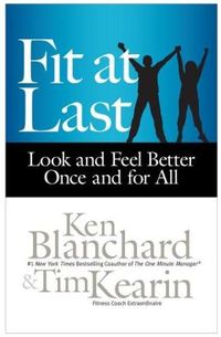 Fit At Last by Ken Blanchard
