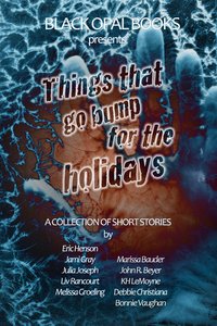 Things That Go Bump For The Holidays by Jami Gray