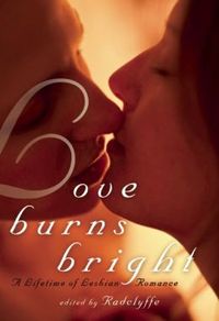 Love Burns Bright by  Radclyffe