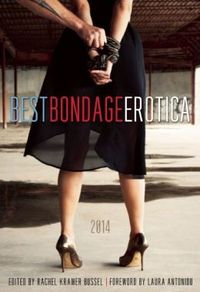 Best Bondage Erotica 2014 by Rachel Kramer Bussel