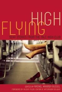Flying High by Rachel Kramer Bussel
