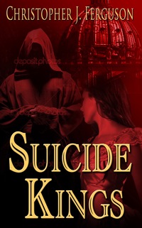 Suicide Kings by Christopher J. Ferguson