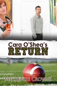 Cara O'Shea's Return by Mackenzie Crowne