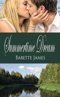 Summertime Dream by Babette James