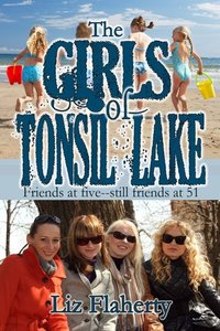 The Girls of Tonsil Lake by Liz Flaherty