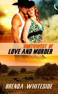 Southwest of Love and Murder