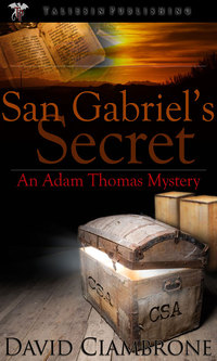 San Gabriel's Secret by David Ciambrone