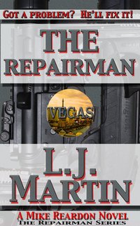 The Repairman: A Mike Reardon Novel