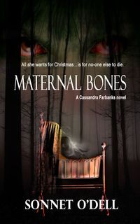 Maternal Bones by Sonnet O'Dell