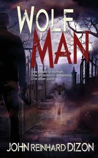Wolf Man by John Reinhard Dizon