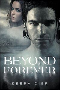 Excerpt of Beyond Forever by Debra Dier