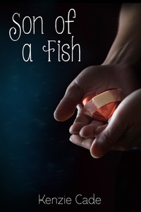 Excerpt of Son of a Fish by Kenzie Cade