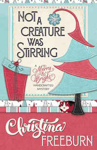 Not A Creature Was Stirring (A Merry & Bright Handcrafted