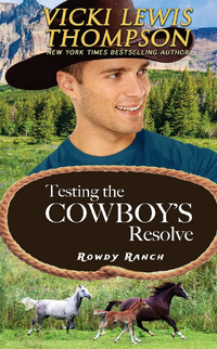 Testing The Cowboy’s Resolve