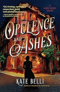 Opulence and Ashes