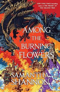 Among the Burning Flowers