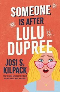 Someone Is After LuLu Dupree