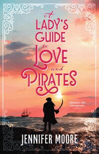 A Lady's Guide to Love and Pirates