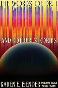 The Words of Dr. L: & Other Stories