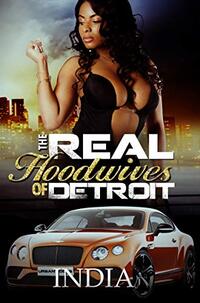The Real Hoodwives of Detroit