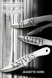 Play, With Knives