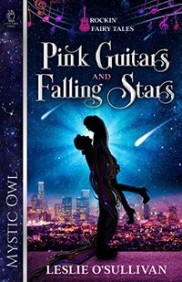 Pink Guitars And Falling Stars