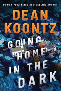 Going Home in the Dark