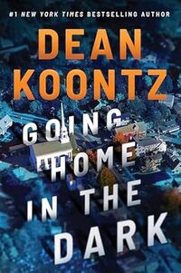Going Home in the Dark