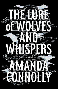 The Lure of Wolves and Whispers