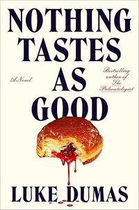 Nothing Tastes as Good