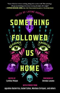 Something Followed Us Home