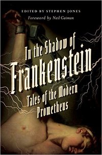 In the Shadow of Frankenstein