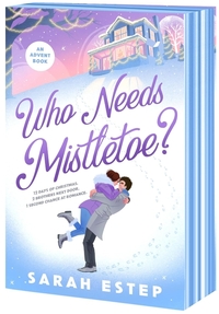 Who Needs Mistletoe?