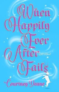 When Happily Ever After Fails