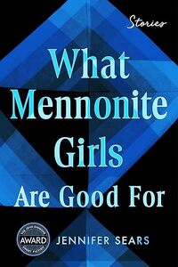 What Mennonite Girls Are Good For