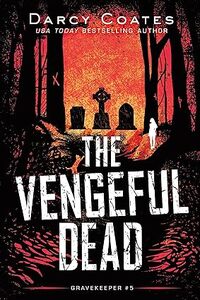 The Vengeful Dead