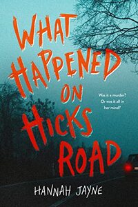 What Happened on Hicks Road