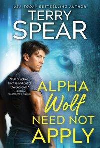 Alpha Wolf Need Not Apply