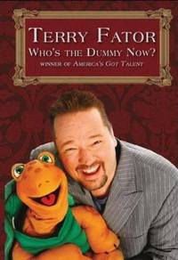 Who's the Dummy Now? by Terry Fator